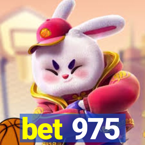 bet 975